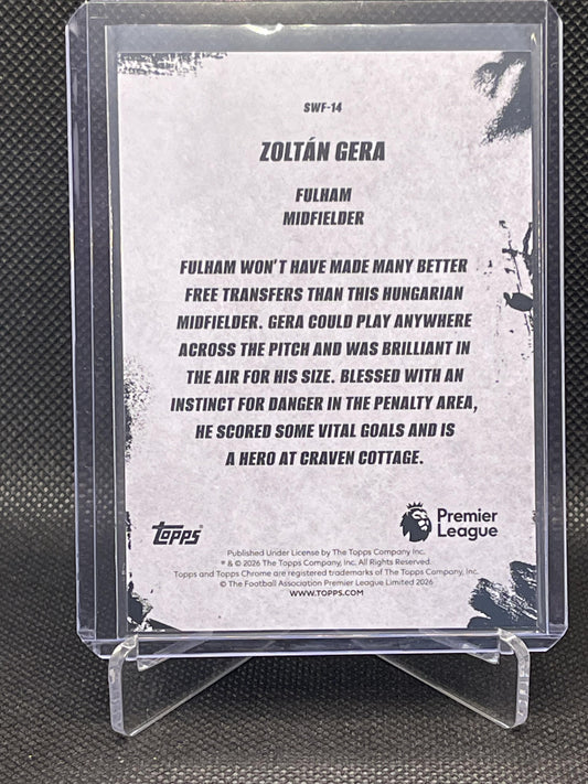 2026 Topps Chrome Premier League #SWF-14 Zoltán Gera The Streets Won't Forget Fulham