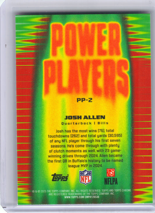 2025 Topps Chrome #PP-2 Josh Allen Power Players Refractor Buffalo Bills