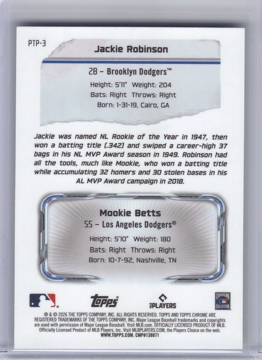 2026 Topps Chrome #PTP-3 Jackie Robinson / Mookie Betts Past to Present Brooklyn Dodgers