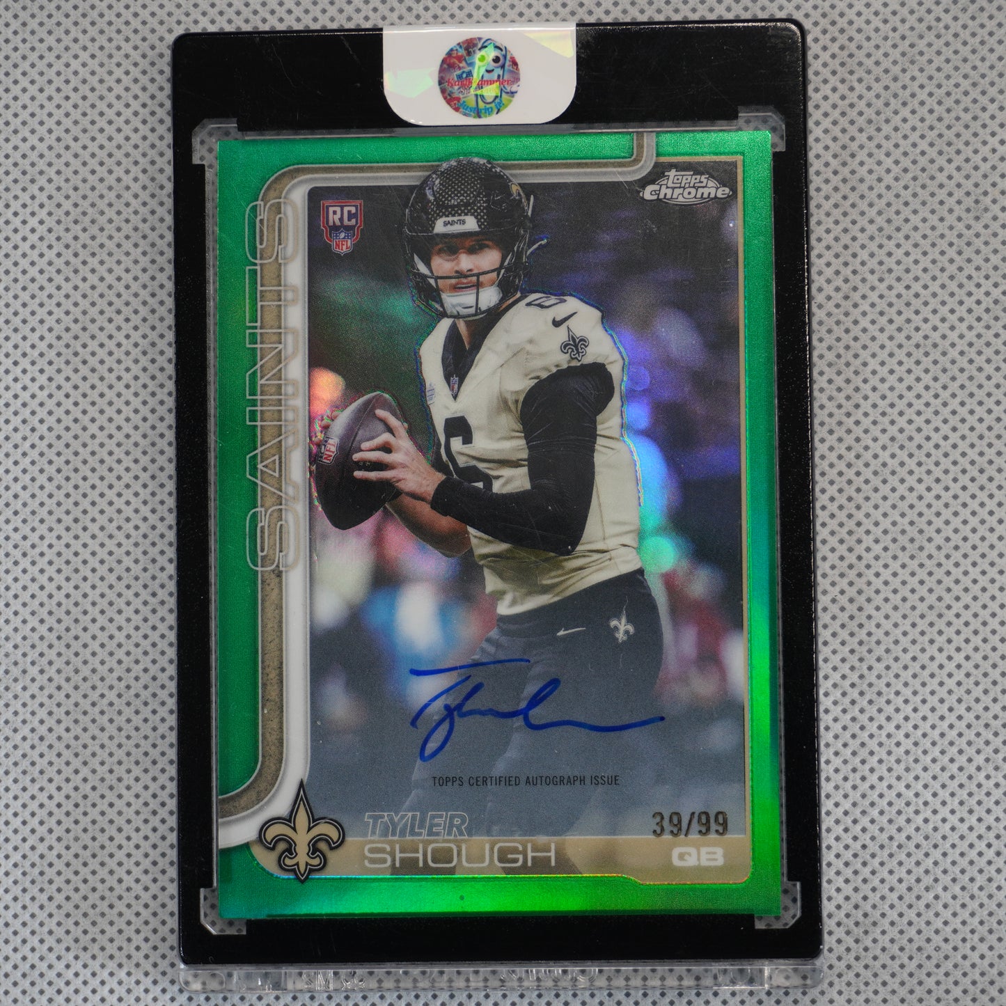 2025 Topps Chrome #RA-TYS Tyler Shough Chrome Rookie Autographs Green Refractor #/99 New Orleans Saints SN,AU
