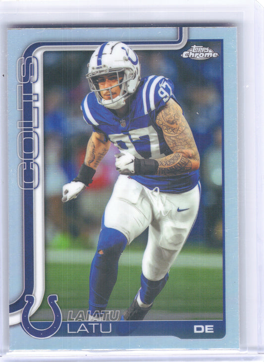 2025 Topps Chrome #128 Laiatu Latu Refractor Indianapolis Colts
