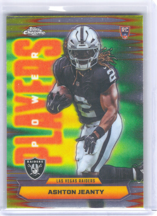 2025 Topps Chrome #PP-14 Ashton Jeanty Power Players Las Vegas Raiders