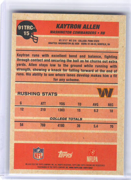 2026 Topps Flagship #91TRC-15 Kaytron Allen 1991 Topps Football Rookies Chrome Washington Commanders