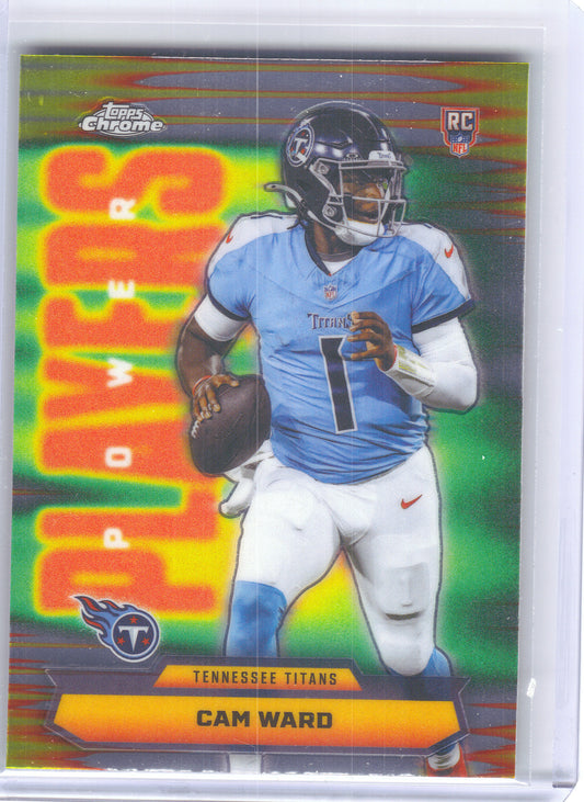 2025 Topps Chrome #PP-8 Cam Ward Power Players Tennessee Titans