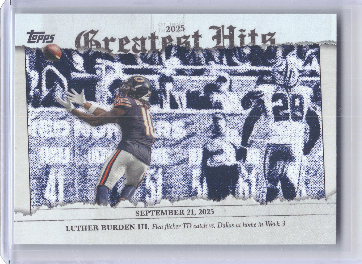 2026 Topps Flagship #25GH-LB Luther Burden III 2025 Greatest Hits Chicago Bears