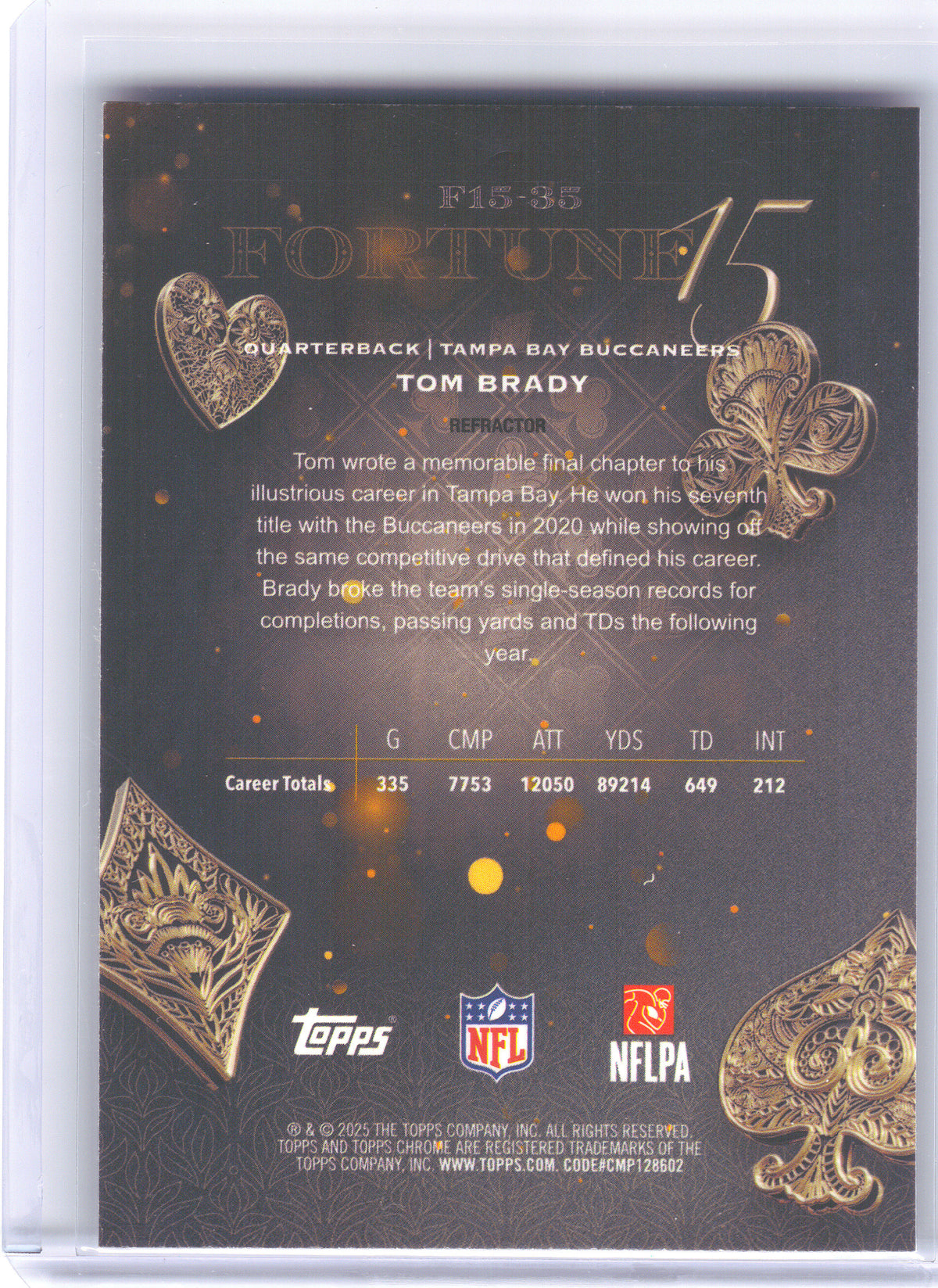 2025 Topps Chrome #F15-35 Tom Brady Fortune 15 Refractor Tampa Bay Buccaneers