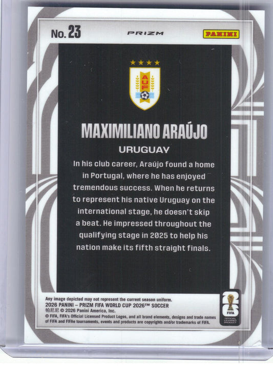 2026 Panini Prizm FIFA World Cup #23 Maximiliano Araujo Screamers Silver Prizm Uruguay