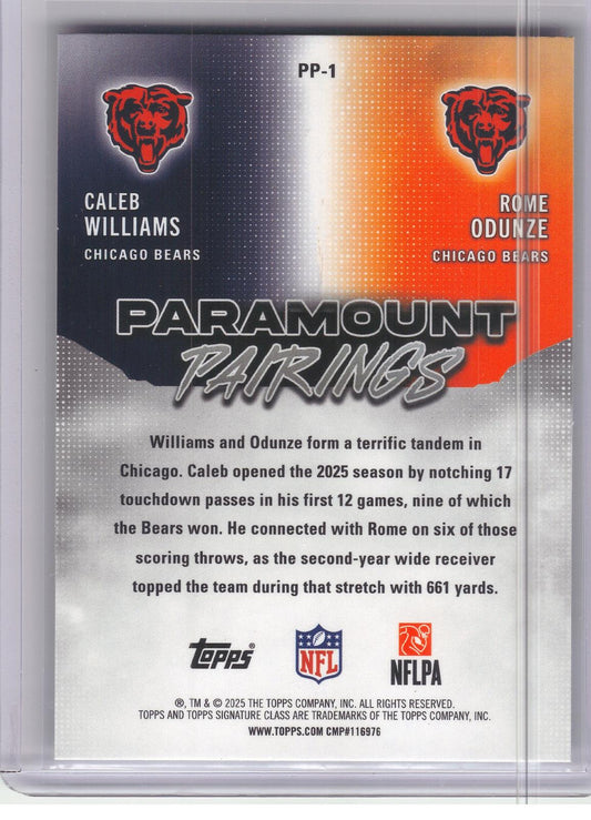 2025 Topps Signature Class #PP-1 Caleb Williams / Rome Odunze Paramount Pairings Chicago Bears